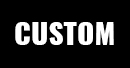 Custom