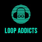 Loop Addicts