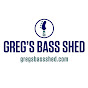 Greg's Bass Shed