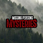 Missing Persons Mysteries