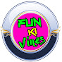 Fun Ki Vines