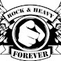 ROCK & HEAVY FOREVER